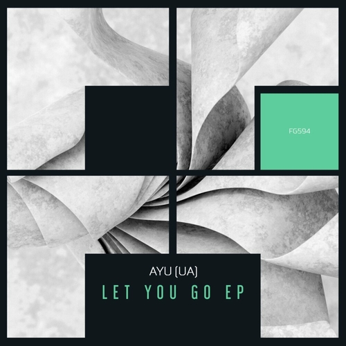 AYU (UA) - Let You Go EP [FG594]